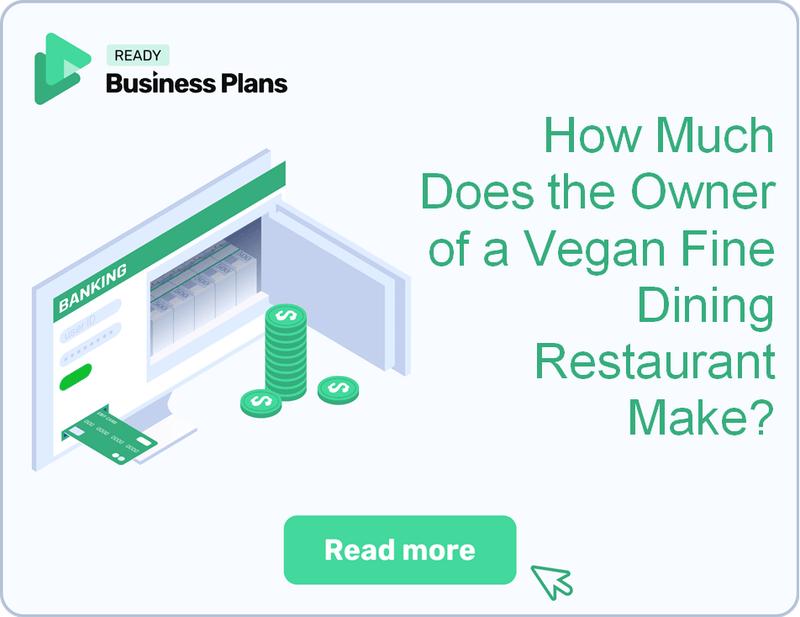 How Much Does the Owner of a Vegan Fine Dining Restaurant Make?
