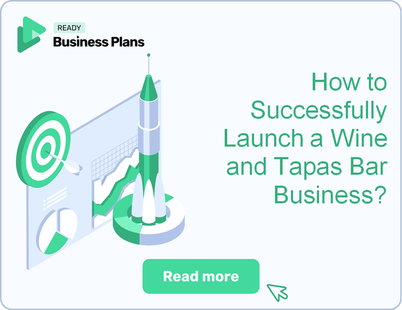 How to Successfully Launch a Wine and Tapas Bar Business?