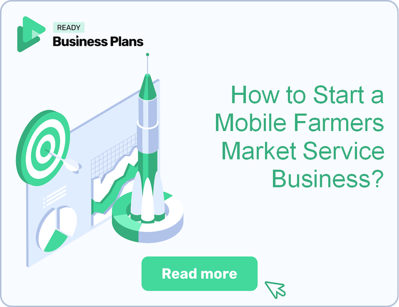 How to Start a Mobile Farmers Market Service Business?