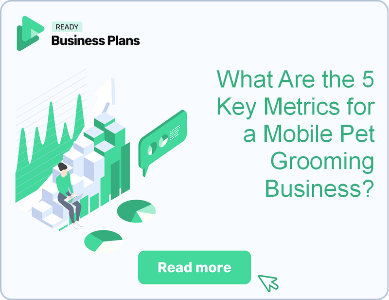 What Are the 5 Key Metrics for a Mobile Pet Grooming Business?