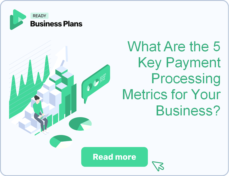 What Are the 5 Key Payment Processing Metrics for Your Business?