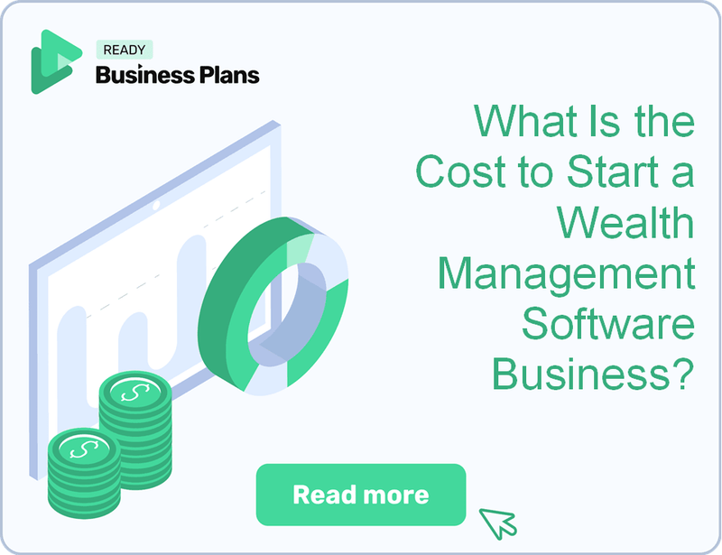 What Is the Cost to Start a Wealth Management Software Business?