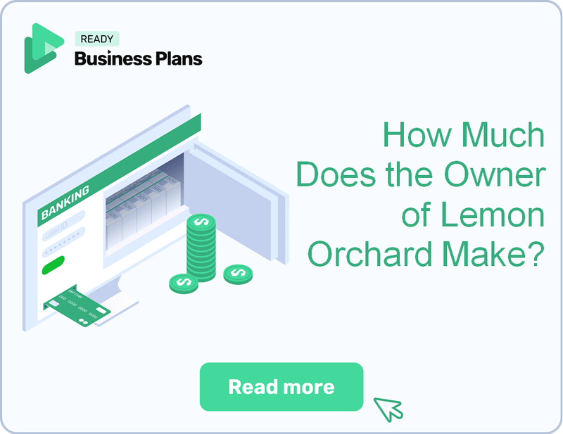 How Much Does the Owner of Lemon Orchard Make?