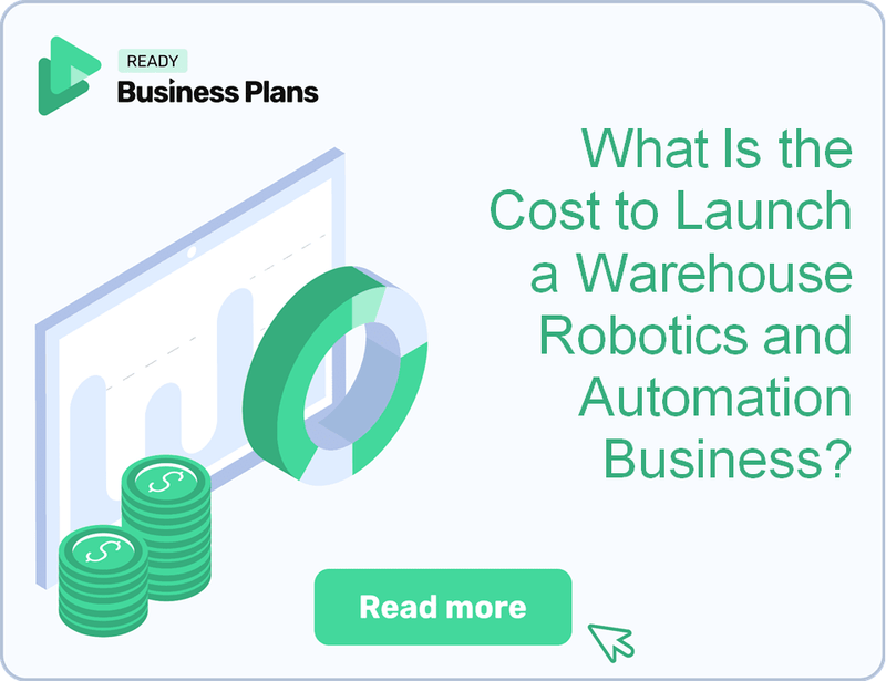 What Is the Cost to Launch a Warehouse Robotics and Automation Business?