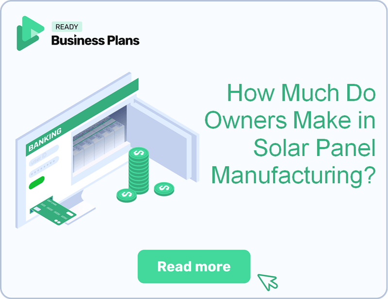 How Much Do Owners Make in Solar Panel Manufacturing?