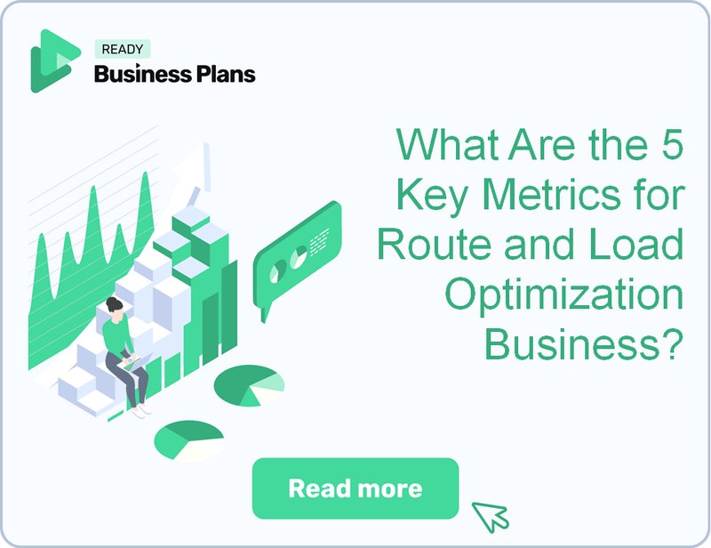 What Are the 5 Key Metrics for Route and Load Optimization Business?