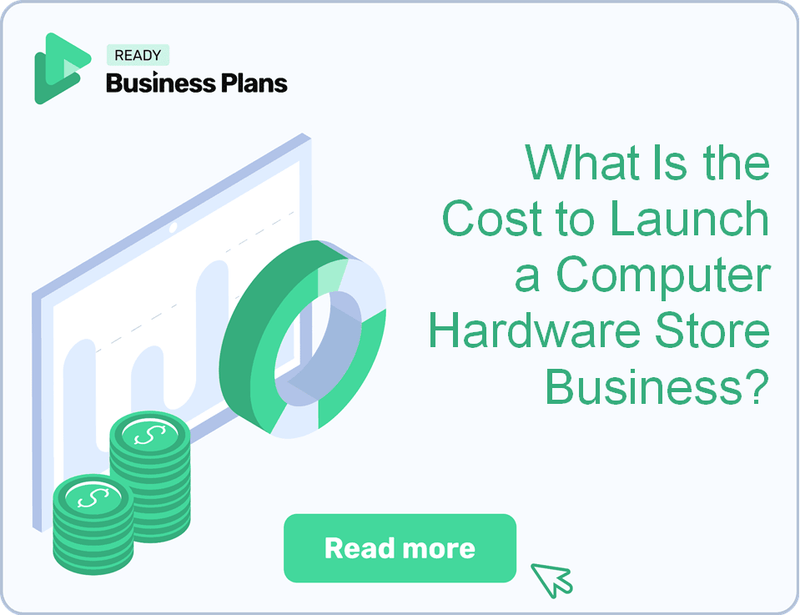 What Is the Cost to Launch a Computer Hardware Store Business?