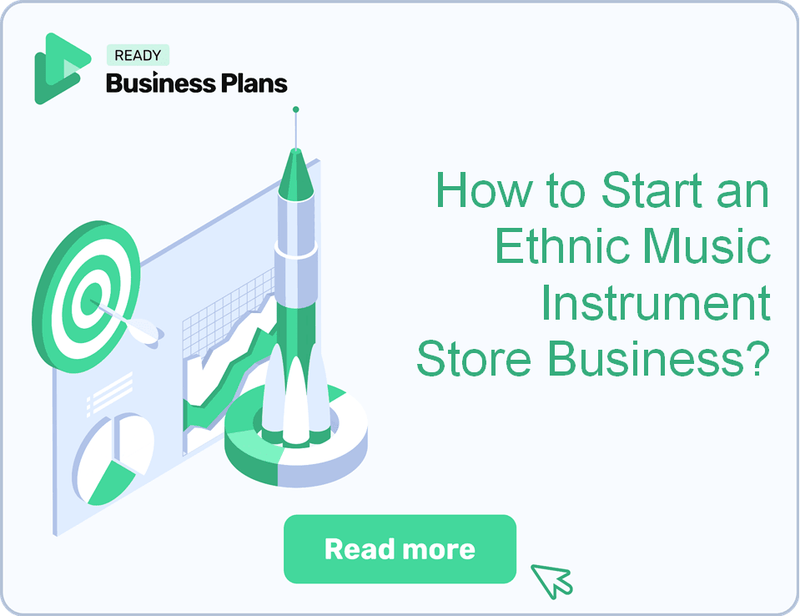 How to Start an Ethnic Music Instrument Store Business? – ReadyBizPlans.com
