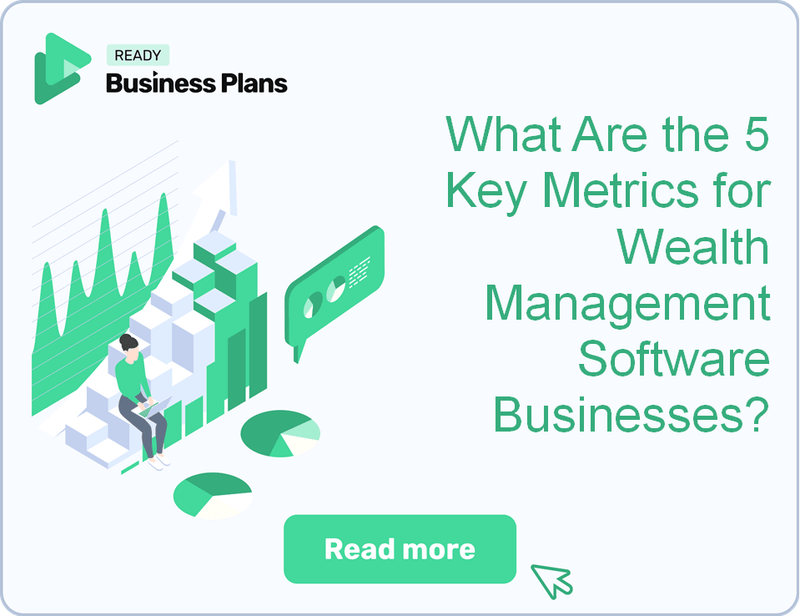 What Are the 5 Key Metrics for Wealth Management Software Businesses?