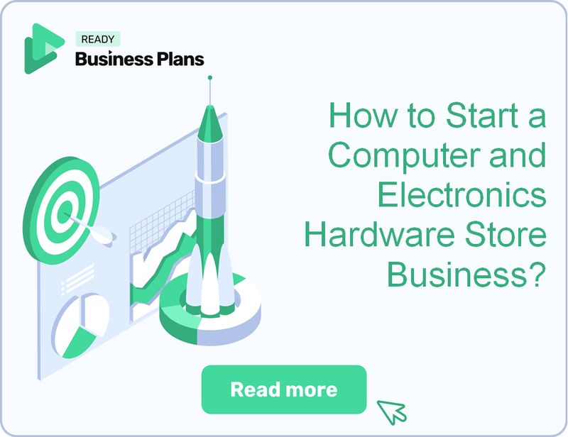 How to Start a Computer and Electronics Hardware Store Business?