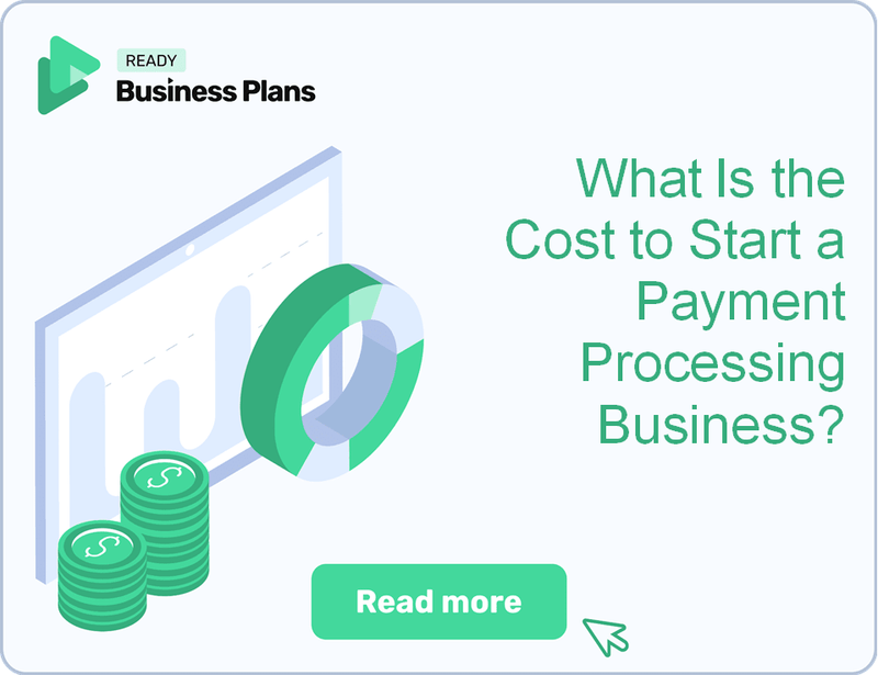 What Is the Cost to Start a Payment Processing Business?
