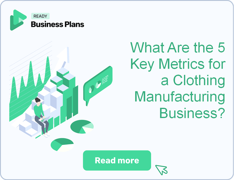 What Are the 5 Key Metrics for a Clothing Manufacturing Business?
