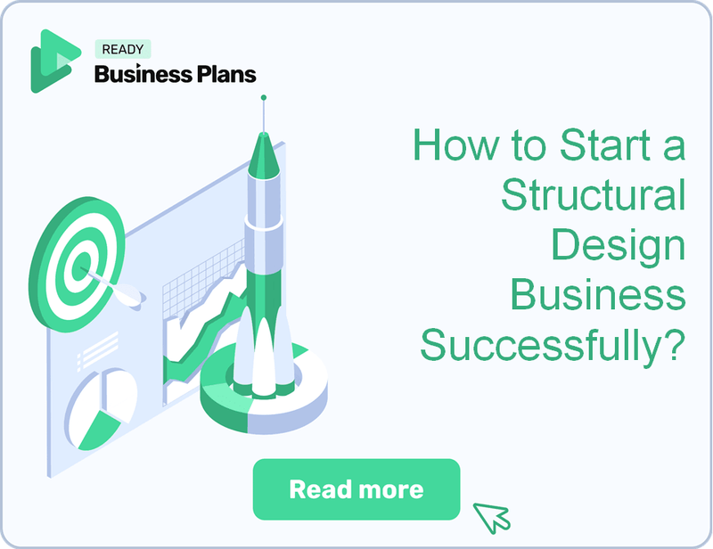 How to Start a Structural Design Business Successfully? – ReadyBizPlans.com
