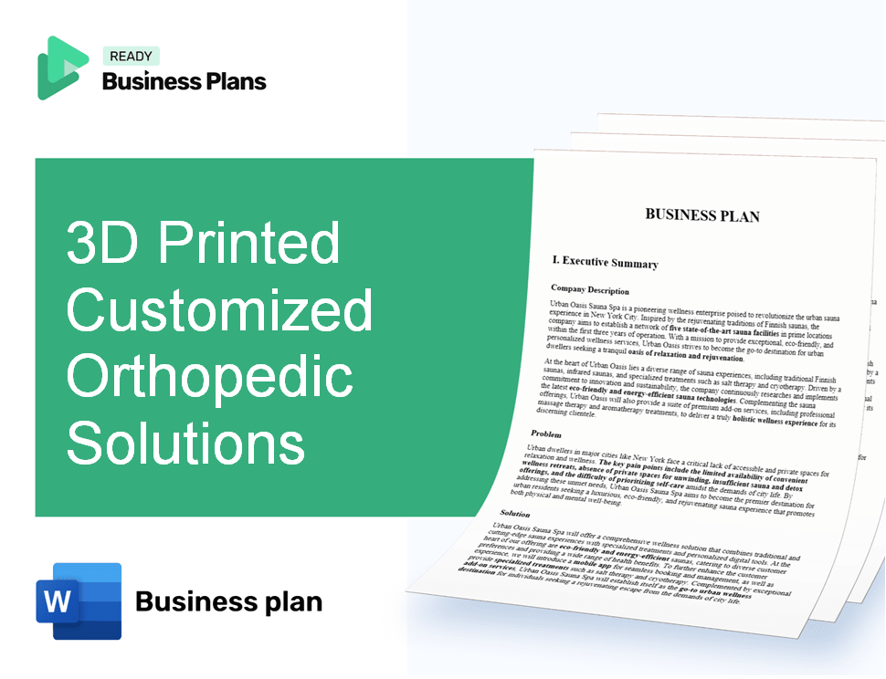 3D Printed Customized Orthopedic Solutions Business Plan