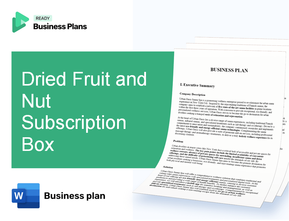Dried Fruit and Nut Subscription Box Business Plan