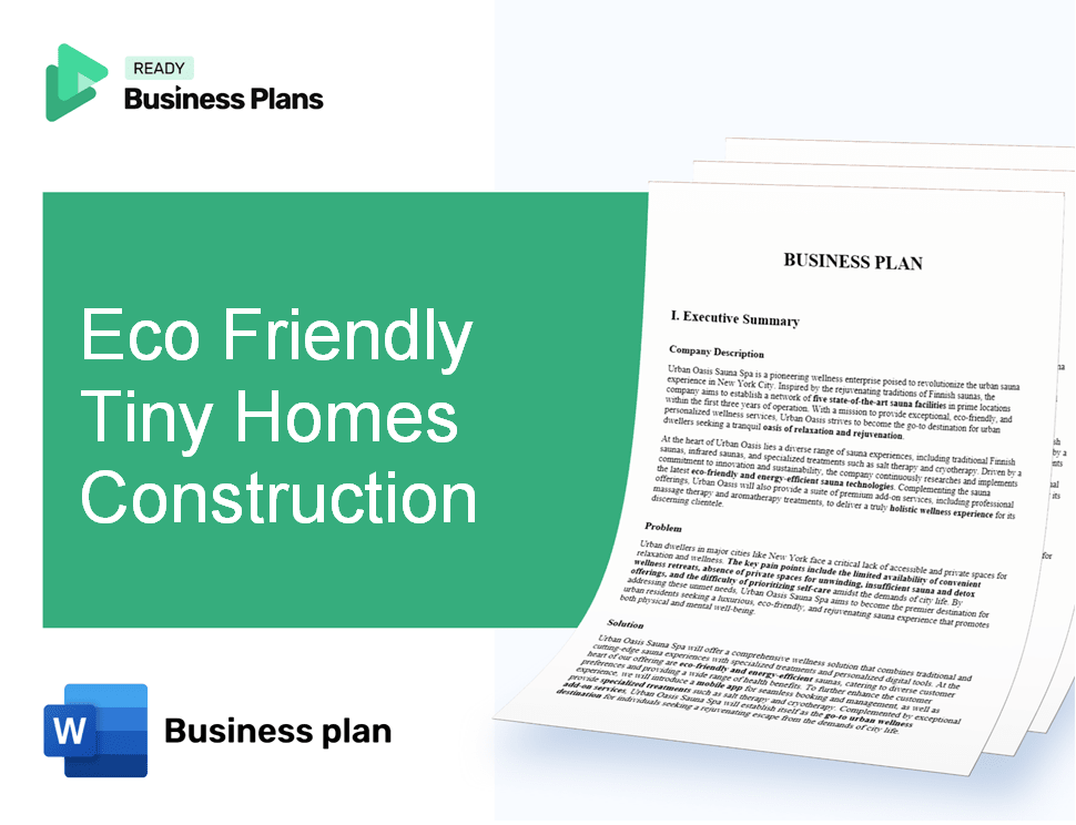 Eco Friendly Tiny Homes Construction Business Plan