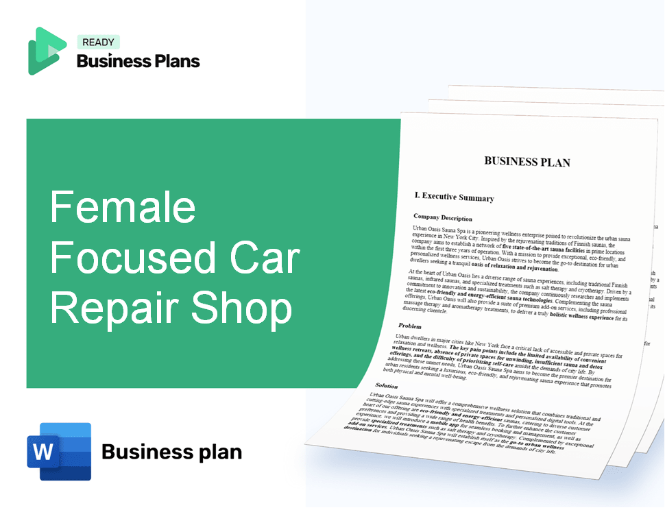 Female Focused Car Repair Shop Business Plan