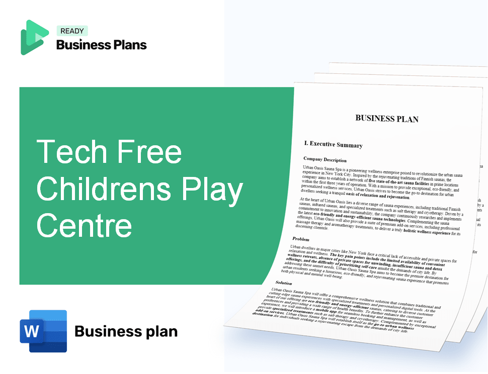 Tech Free Childrens Play Centre Business Plan