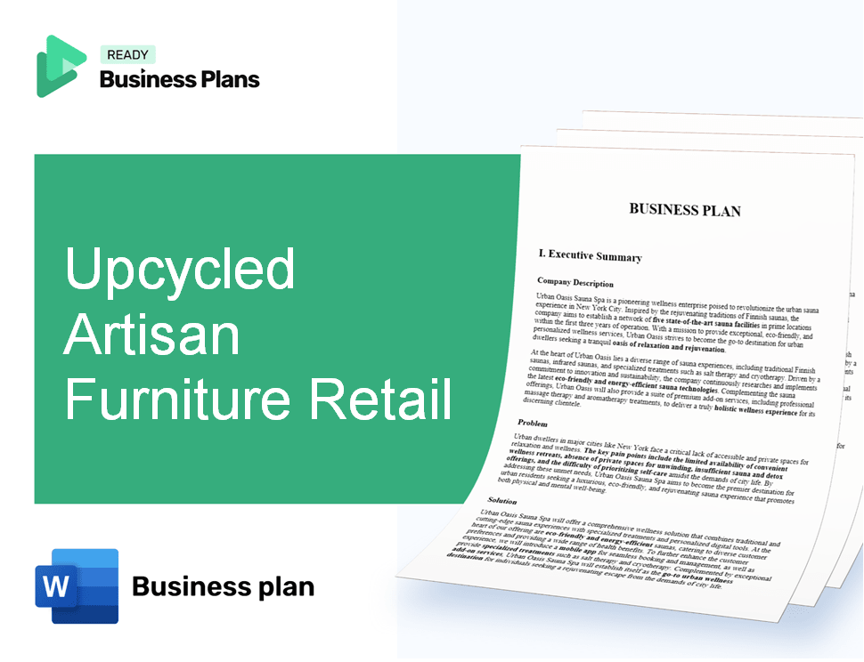 Upcycled Artisan Furniture Retail Business Plan
